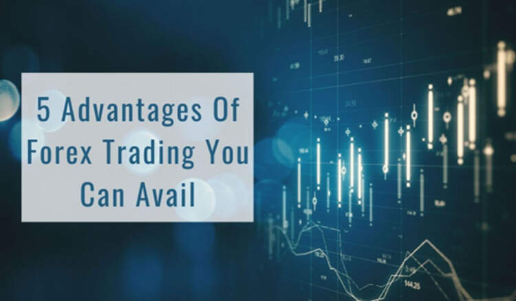 Advantages Of Forex Trading